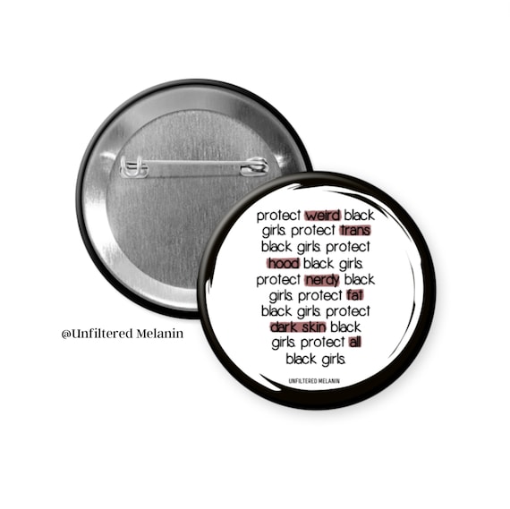 Protect All Black Girls Pin | Melanin Magic Button (2.25)