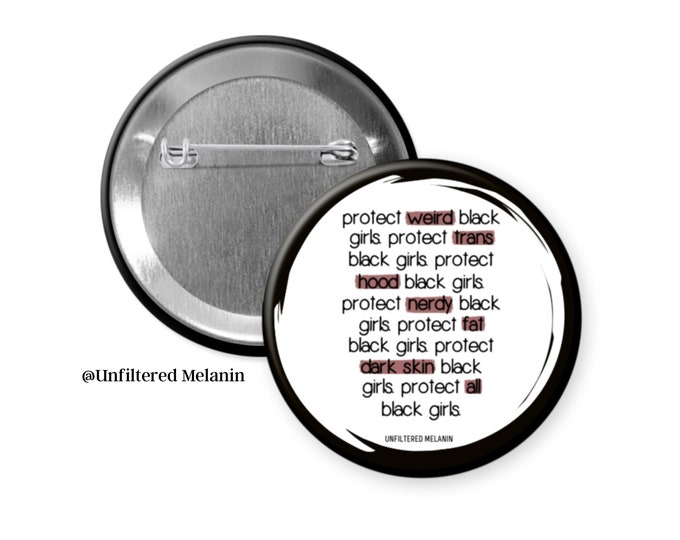 Protect All Black Girls Pin Back Button| Square Button | Black girl magic | Melanin Pins | Black Girl Pins | Black Girl Pin Back Buttons
