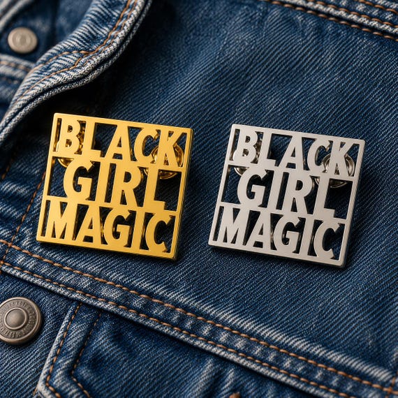 Black Girl Magic Enamel Pin | Gold or Silver 2" Hard Enamel Pin | Black Girl Gift | Black-Owned | Jacket, Backpack & Tote Pin