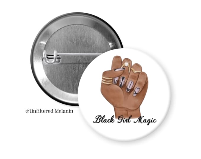 Black Girl Magic, Black power fist! | black culture Pin Back Buttons | Pin Back Buttons | Black Girl Magic Buttons
