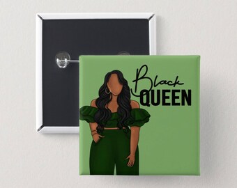 Black Queen Pin Back Button | Square Button | Black girl magic | Melanin Pins | Black Girl Pins | Black Girl Pin Back Buttons