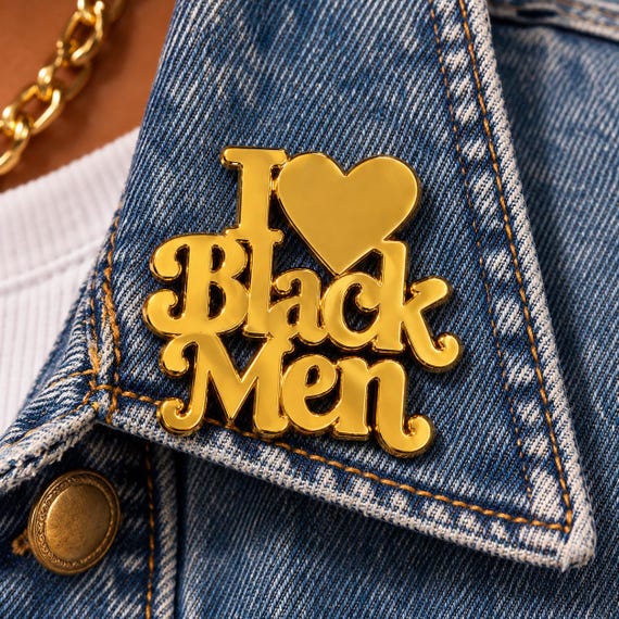 I Love Black Men Metal Pin | I heart Black Men Metal Pin | Black Love Statement Pin | Gold Silver Black Lapel Pin | Black Culture Accessory