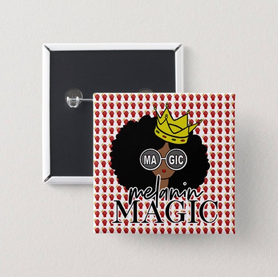Melanin Magic Square Pin Back Button | Black Girl Magic