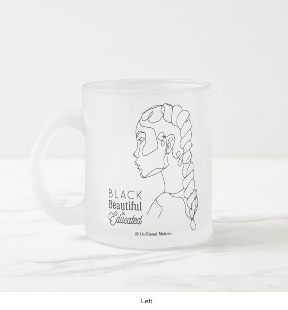 Black Beautiful Educated Frosted Glass Mug | Black Girl Mug | Afro Drink-ware