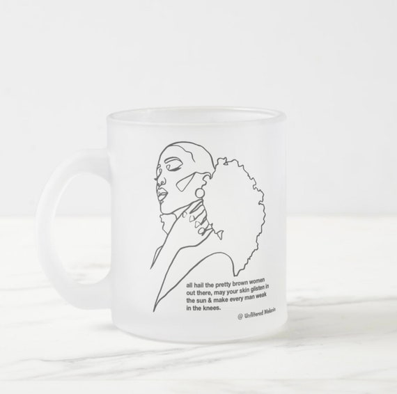 All hail the pretty brown women Frosted Glass Mug | Black Girl Mug | Afro Drink-ware