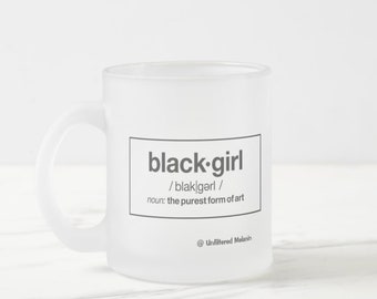 Black Girl Definition Frosted Glass Mug | Black Girl Mug | Afro Drink-ware