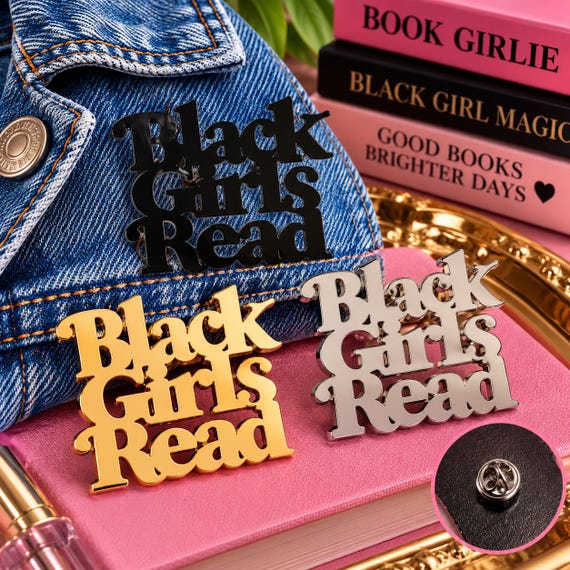 Black Girls Read Metal Pin | Bookish Black Girl Pin | Reader Gift | Black Girl Book Lover Accessory | Gold Silver or Black Pin