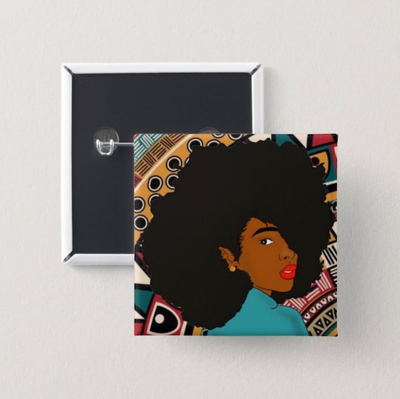 Black Woman Pin Back Button | Square Button | Black girl magic | Melanin Pins | Black Girl Pins | Black Girl Pin Back Buttons