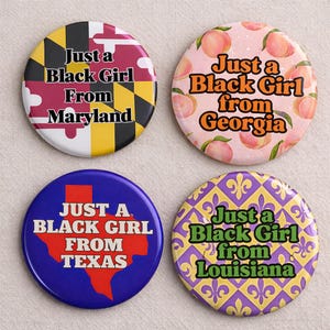Black Girl State Pride Button – “Just a Black Girl From [State]” Pin – Rep Your State – Melanin Pride Gift – Black Woman Empowerment
