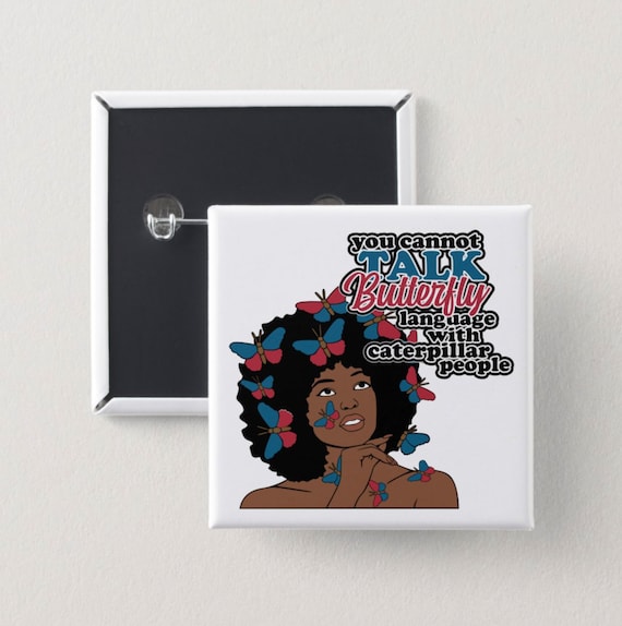 Black Girl Pin Back Button | Black girl magic | Melanin Pins | Black Girl Pins | Black Girl Pin Back Buttons | Butterfly Talk