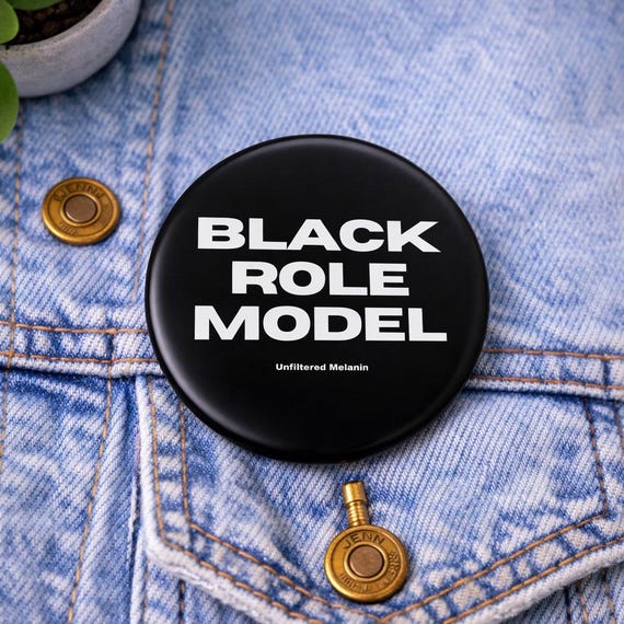 Black Role Model pin back button| Black girl culture pin back button