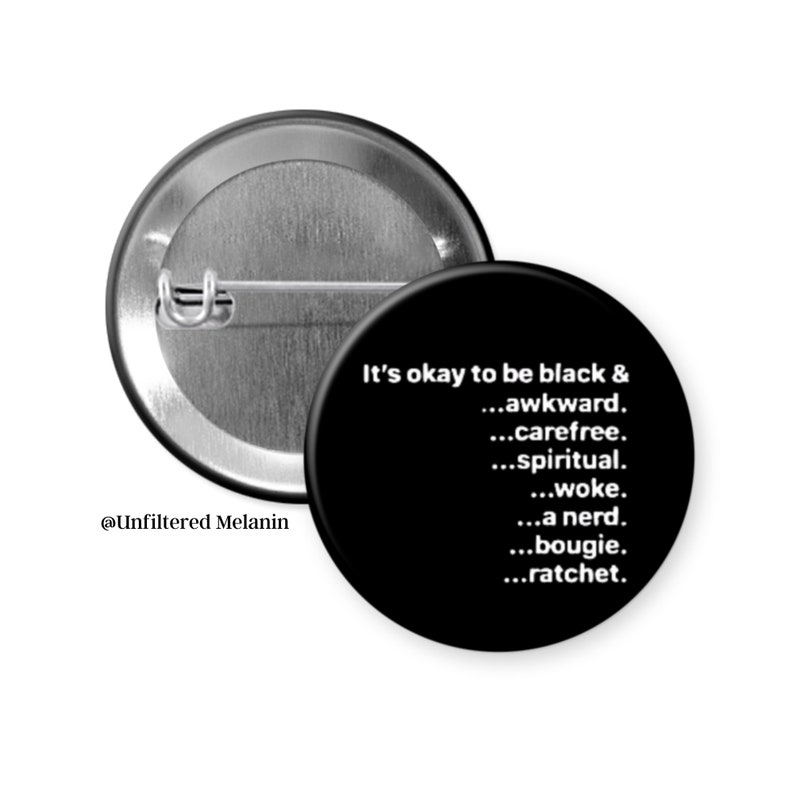 Awkward Button Black Culture Pin Back Button, It's Okay to Be Black - Etsy