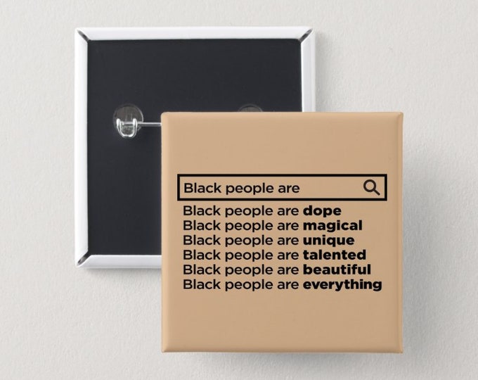 Black People are! Pin Back Button | Square Button | Black girl magic | Melanin Pins | Black Girl Pins | Black Girl Pin Back Buttons