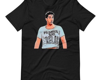 Unisex T-shirt Friends Graphic Tee Graphic Print Shirt Ross Geller Frankie Say Relax