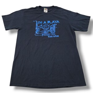 Vintage Fruit Of The Loom Shirt Size Medium &quot;I&#39;m A Playa&quot; RCHS Band Graphic Tee Band Tee