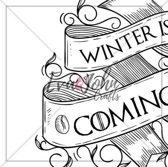 Winter Is Coming Logo Jpg Svg Eps Png Dfx Cutfiles For Etsy