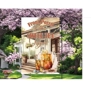 Front Porch Sittin&#39; Sweet Tea Sippin&#39; Double Sided Garden Flag 12&quot;x18&quot; Garden Decor/Door Decor/ Summer Yard Art