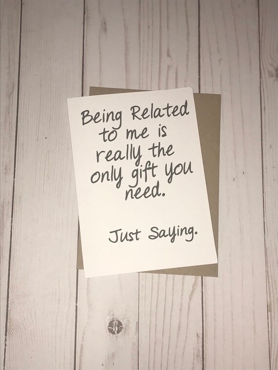 Being Related to me is the only gift you need. Family | Etsy