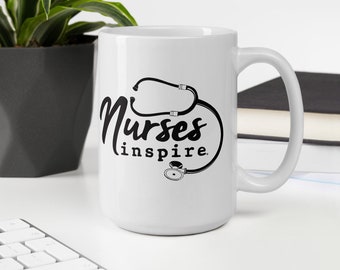 Nurses inspire Coffee Cup Mug - Great Gift For the inspiring Nurse in Your Life - Comes In 2 Assorted Sizes
