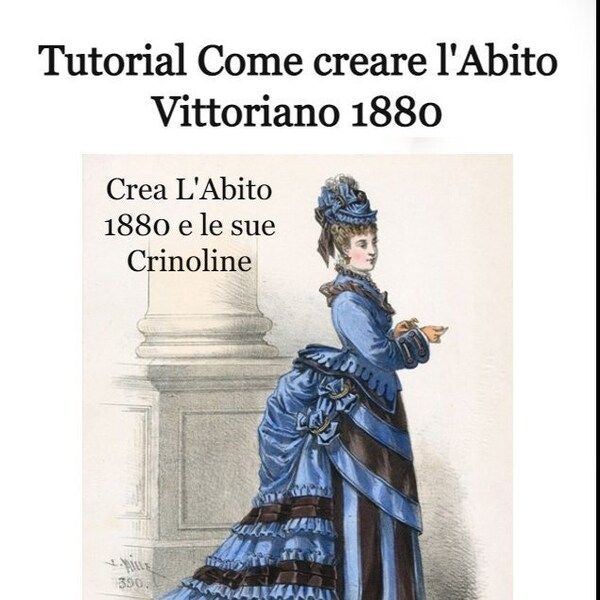 Tutorial Crea l'Abito Vittoriano Bustle 1880