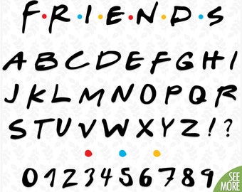 School font svg Friends font svg Friends alphabet letter svg Friends party svg designs Fonts friends Cricut Friends svg for girls Font svg
