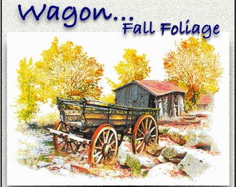 NEW for 2022- Wagon..Fall Foliage - NEW! The colors of Fall surround an Old Wagon on a sleepy river bed