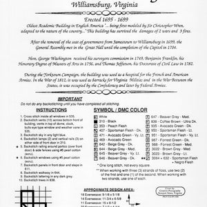 May include: A black and white cross stitch pattern for the Wren Building in Williamsburg, Virginia. The pattern includes instructions for stitching the building, windows, doors, and trees. The pattern also includes a color chart with DMC floss colors.