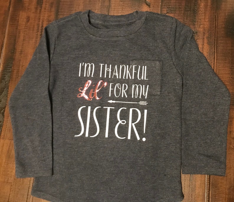I/'m Thankful For My Big Brother  I/'m Thankful For My Little Sister T-Shirt Set