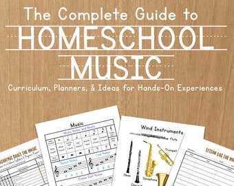 The Complete Guide to Homeschool Music