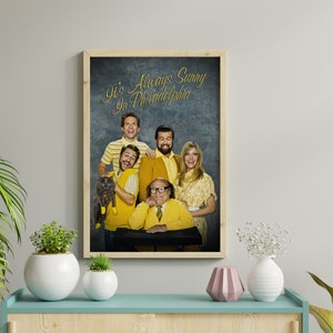 It&#39;s Always Sunny In Philadelphia Poster