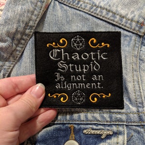 Chaotic Stupid Is Not An Alignment Iron On Patch