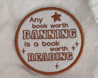 A Book Worth Banning Iron On Patch, Embroidered Patch for Clothing, Embroidery Badge for Jacket and Bag, Bookworm Patch, Text Patch