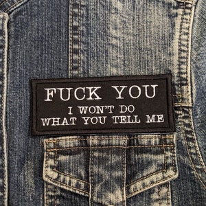 I Won't Do What You Tell Me Iron On Patch, Embroidered Patch for Clothing, Embroidery Badge for Bag, Text, Typography, Protest, Rebel, Lyric