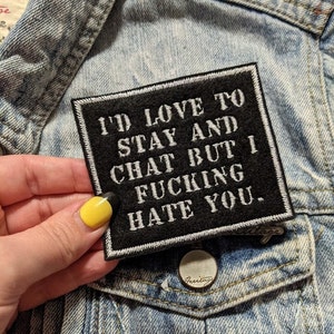 Love To Stay And Chat Iron On Patch | Embroidered Patch | Text Patch | Quote Patch | Black and White | Embroidered Applique
