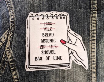 Grocery List Iron On Patch, Embroidered Patch for Clothing, Embroidery Badge for Jacket and Bag, Funny Patch, Murder and True Crime Patch