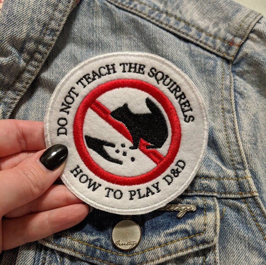 Squirrels Don&#39;t Play D&D Iron On Patch | Embroidered Patch | Embroidered Applique | Gamer Patch | Gaming Patch | Dungeons and Dragons Patch