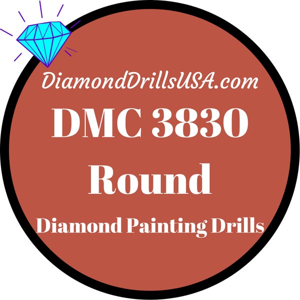DMC 3830 ROUND 5D Diamond Painting Drills Beads DMC 3830 Terra Cotta