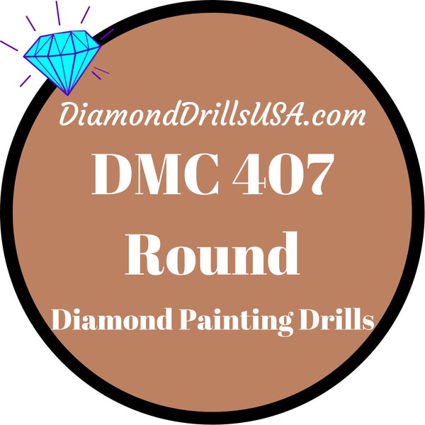 DMC 407 ROUND 5D Diamond Painting Drills Beads DMC 407 Dark Desert Sand