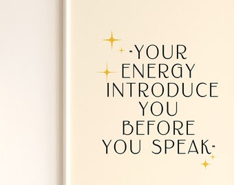 Spiritual Art Print and Energy Quote for Uplifting Your Space | Spiritual Art & Celestial home decor | Energy Quote