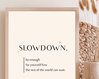 Quotes About Slowing Down Slow Down Quote | Etsy
