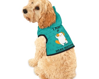 Pet Hoodie Shirt Dogs, Cats, Pets Clothes 'I am a mean machine' Graphic Print with Cute Paws Hooded Warm Winter Animal Clothing
