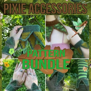 May include: A collection of handmade crochet pixie accessories in shades of green and brown. The image includes a collar, wrist cuffs, boot cuffs, and a pattern bundle. The text "PIXIE ACCESSORIES" and "PATTERN BUNDLE" are displayed.