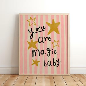 You Are Magic Baby, Kids Positive Affirmation print, playroom nursery wall art retro kids, baby girl wall art, girls Room illustration
