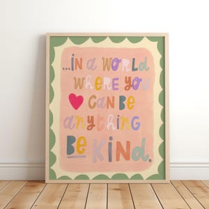 In a world where you can be anything be kind, decor nursery wall art playroom prints nursery poster cute prints kids nursery print playroom