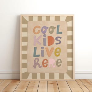 Cool Kids Live Here Art Print, Children&#39;s Trendy Room Illustration, Wall Art for Kids, Colorful Playroom, Boho Nursery Decor, UNFRAMED