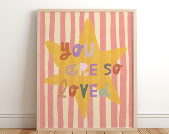 you are so loved nursery wall art, Children&#39;s nursery and bedroom Poster, kids print, children&#39;s print, playroom decor, boho