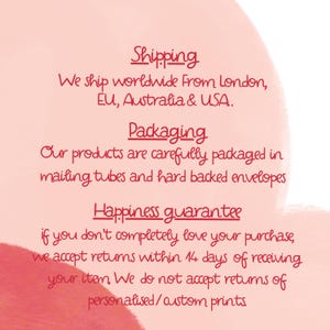 May include: Text on a pink background, with the words "Shipping", "Packaging", and "Happiness guarantee" in a handwritten style. The text describes shipping from London, EU, Australia & USA, packaging in mailing tubes and envelopes, and a return policy.