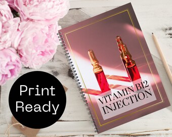 Vitamin B12 Injection Training Manual, fully editable.