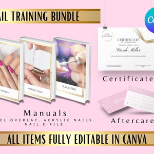 May include: A digital product bundle for nail training. The bundle includes three manuals: Gel Overlay, Acrylic Nails, and Nail File. The bundle also includes a certificate template and an aftercare card. All items are fully editable in Canva.