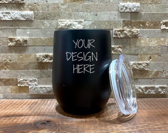 12oz Stemless Wine Glass with Lid - Stainless Steel Tumbler - Laser Engraved - Custom Design - Personal Logo - Bachelorette Party - Gift